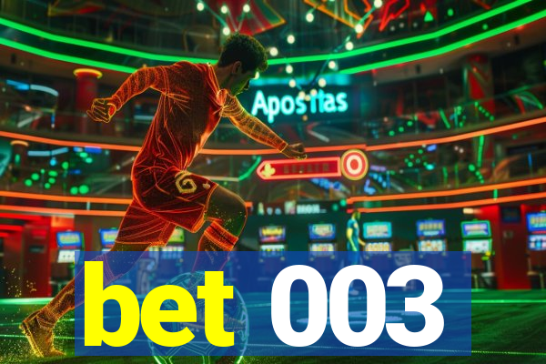 bet 003